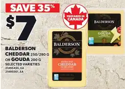 Loblaws BALDERSON CHEDDAR 250/280 G OR GOUDA offer
