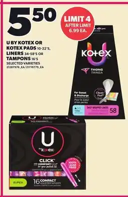 Loblaws U BY KOTEX OR KOTEX PADS, 10-22'S, LINERS, 34-58'S OR TAMPONS, 16'S offer