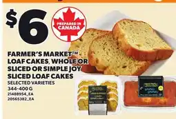 Loblaws FARMER'S MARKET LOAF CAKES, WHOLE OR SLICED OR SIMPLE JOY SLICED LOAF CAKES offer