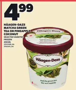 Loblaws HÄAGEN-DAZS MATCHA GREEN TEA OR PINEAPPLE COCONUT offer