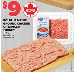 Loblaws PC BLUE MENU GROUND CHICKEN OR MINCED TURKEY offer