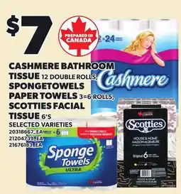 Loblaws CASHMERE BATHROOM TISSUE - 12 DOUBLE ROLLS, SPONGETOWELS - 3=6 ROLLS, SCOTTIES FACIAL TISSUE - 6'S offer