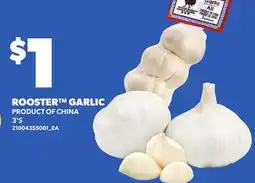 Loblaws ROOSTER GARLIC, 3'S offer