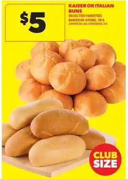 Real Canadian Superstore KAISER OR ITALIAN BUNS, 18'S offer