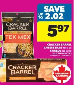 Real Canadian Superstore CRACKER BARREL CHEESE BARS, 400 G OR SHREDS offer