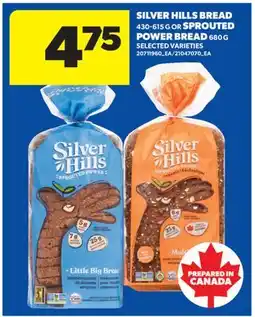 Real Canadian Superstore SILVER HILLS BREAD, 430-615 G OR SPROUTED POWER BREAD, 680 G offer