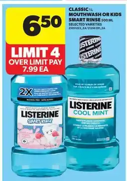 Real Canadian Superstore CLASSIC 1 L MOUTHWASH OR KIDS SMART RINSE 500 ML offer