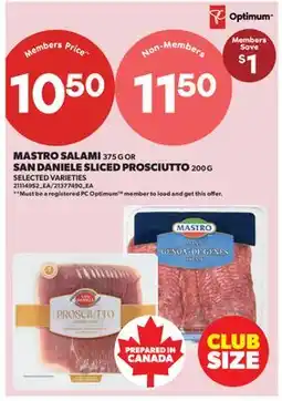 Real Canadian Superstore MASTRO SALAMI, 375 G OR SAN DANIELE SLICED PROSCIUTTO, 200 G offer