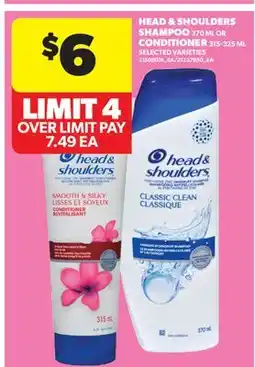 Real Canadian Superstore HEAD & SHOULDERS SHAMPOO 370 ML OR CONDITIONER offer