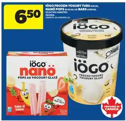 Real Canadian Superstore IÖGO FROZEN YOGURT TUBS, 946 ML, NANÖ POPS, 8X50 ML OR BARS, 4X80 ML offer