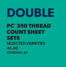 Real Canadian Superstore PC 350 THREAD COUNT SHEET SETS offer
