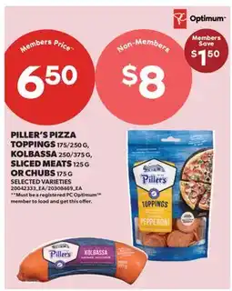 Real Canadian Superstore PILLER'S PIZZA TOPPINGS 175/250 G, KOLBASSA 250/375 G, SLICED MEATS 125 G OR CHUBS 175 G offer