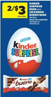 Real Canadian Superstore KINDER SURPRISE EGGS, 20 G OR KINDER BUENO BARS, 39/43 G offer