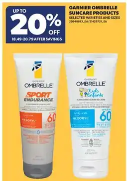Real Canadian Superstore GARNIER OMBRELLE SUNCARE PRODUCTS offer