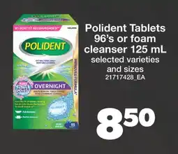 Real Canadian Superstore POLIDENT TABLETS, 96'S OR FOAM CLEANSER offer