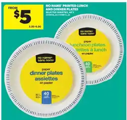 Real Canadian Superstore NO NAME PRINTED LUNCH AND DINNER PLATES, 40' S offer