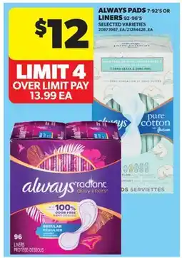Real Canadian Superstore ALWAYS PADS, 7-92' S OR LINERS, 92-96' S offer