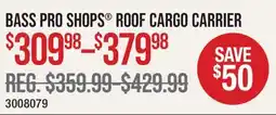 Cabela's BASS PRO SHOPS ROOF CARGO CARRIER offer