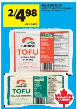 Real Canadian Superstore SUNRISE TOFU, 350/454 G offer