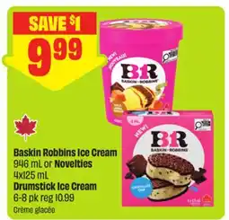FreshCo Baskin Robbins Ice Cream 946 mL or Novelties 4x125 mL Drumstick Ice Cream offer