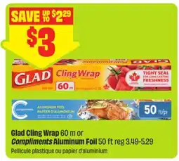 FreshCo Glad Cling Wrap 60 m or Compliments Aluminum Foil 50 ft offer