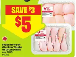 FreshCo Fresh Bone-In Chicken Thighs or Drumsticks offer