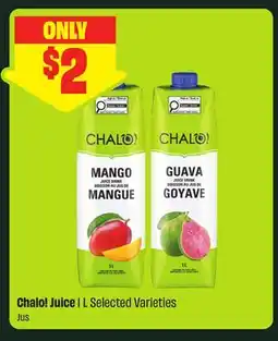 FreshCo Chalo! Juice 1 L Selected Varieties offer