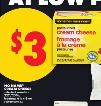 No Frills NO NAME CREAM CHEESE, 227/250 g offer