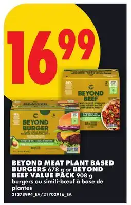 No Frills BEYOND MEAT PLANT BASED BURGERS, 678 g or BEYOND BEEF VALLETTA, 908 g offer
