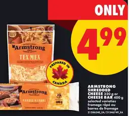 No Frills ARMSTRONG SHREDDED CHEESE 400 g or CHEESE BAR offer