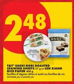 No Frills T&T SUSHI NORI ROASTED SEAWEED SHEETS 27 g or LEN XIANG RICE PAPER 400 g offer