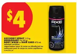 No Frills AXE BODY SPRAY 113 g, DEODORANT 76/85 g, BODY WASH or HAIR CARE 473 mL offer