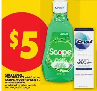 No Frills CREST GUM TOOTHPASTE 63-90 mL or SCOPE MOUTHWASH 1 L offer