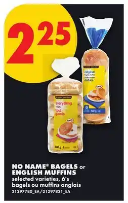 No Frills NO NAME BAGELS or ENGLISH MUFFINS, 6's offer