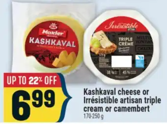 Marché Adonis Kashkaval cheese or Irrésistible artisan triple cream or camembert offer