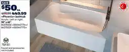 RONA Phoenix bathtub 30 x 60 offer