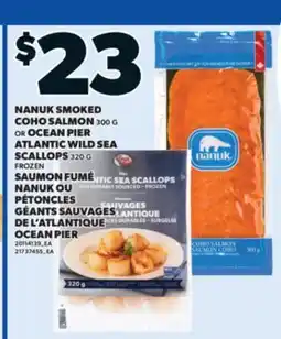 Valu-mart SAUMON FUMÉ NANUK, 300 G OU PÉTONCLES GÉANTS SAUVAGES DE L'ATLANTIQUE OCEAN PIER, 320 G offer