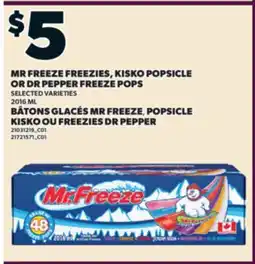 Valu-mart BÂTONS GLACÉS MR FREEZE,, POPSICLE KISKO OU FREEZIES DR PEPPER offer