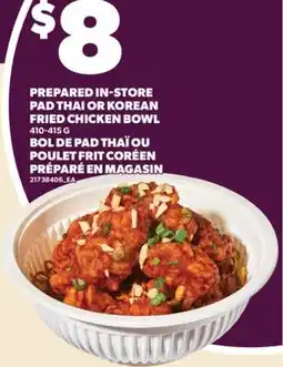 Valu-mart BOL DE PAD THAÏ OU POULET FRIT CORÉEN PRÉPARÉ EN MAGASIN offer