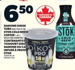 Valu-mart CONTENANTS DE YOGOURT OIKOS DANONE OU CAFÉ INFUSÉ À FROID STOK offer