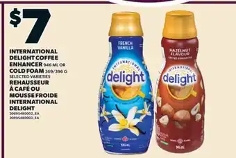 Valu-mart REHAUSSEUR À CAFÉ, 946 ML OU MOUSSE FROIDE 369/396 G, INTERNATIONAL DELIGHT offer