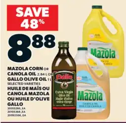 Valu-mart HUILE DE MAÏS OU CANOLA MAZOLA OU HUILE D'OLIVE GALLO offer