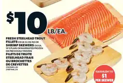 Valu-mart FILETS DE TRUITE STEELHEAD FRAIS OU BROCHETTES DE CREVETTES offer
