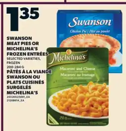 Valu-mart PÂTÉS À LA VIANDE SWANSON OU PLATS CUISINÉS SURGELÉS MICHELINA'S offer