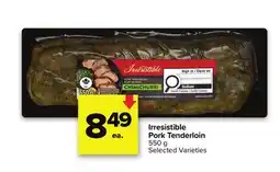 Metro IRRESISTIBLE PORK TENDERLOIN offer