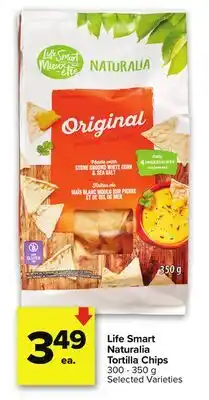 Metro LIFE SMART NATURALIA TORTILLA CHIPS offer