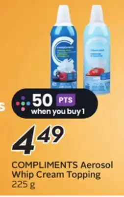 Sobeys COMPLIMENTS Aerosol Whip Cream Topping offer