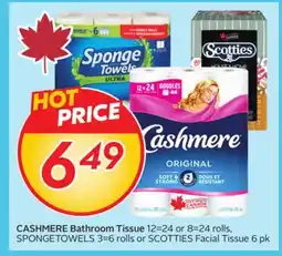 Sobeys CASHMERE Bathroom Tissue 12=24 or 8=24 rolls, SPONGETOWELS 3=6 rolls or SCOTTIES Facial Tissue offer