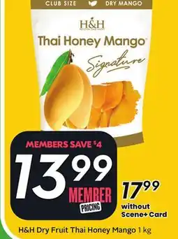 Sobeys H&H Dry Fruit Thai Honey Mango offer