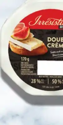 Metro IRRESISTIBLE ARTISAN DOUBLE CREME BRIE OR CAMEMBERT offer